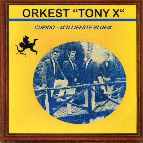 102010 - Tony X – Cupido / M’n liefste bloem (Front)