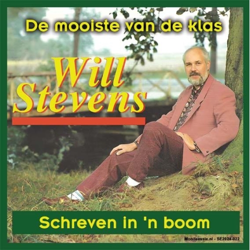 SE2024-022 - Will Stevens – De Mooiste Van De Klas / Schreven In’n Boom (Front)