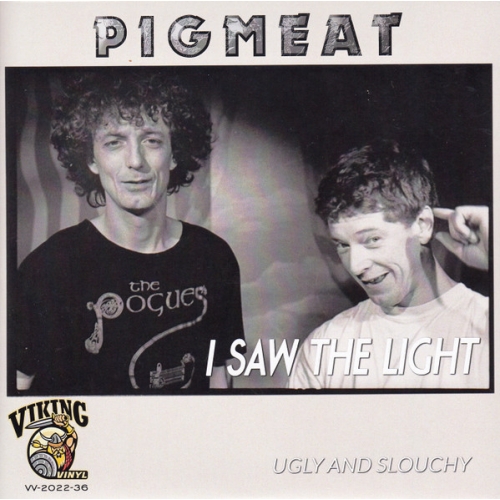 VV-2022-36 - Pigmeat – I Saw The Light / Ugly And Slouchy (Front)