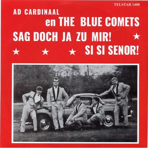 TS 1408 TF - Ad Cardinaal En The Blue Comets – Sag Doch Ja Zu Mir! / Si Si Senor! (Front)