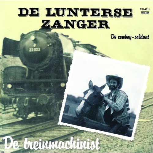 TSI-4311 - De Lunterse Zanger – De Treinmachinist / De Cowboy-Soldaat (Front)