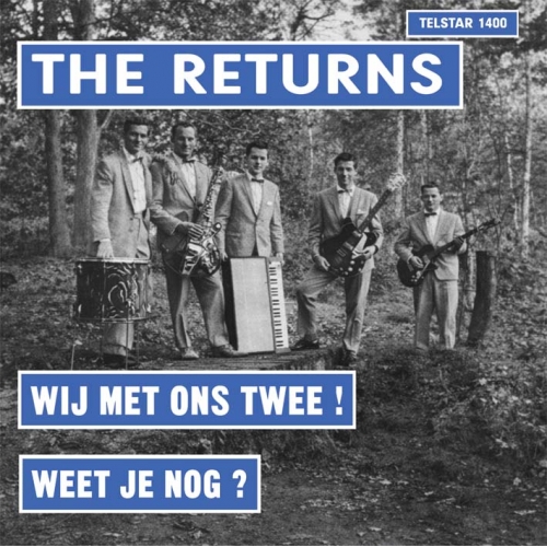 TS1400TF - The Returns – Weet Je Nog / Wij Met Ons Twee (Front)