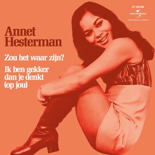  JF335 050 - Annet Hesterman - Zou Het Waar Zijn? / Ik Ben Gekker Dan Je Denkt (Op Jou)  (Front)