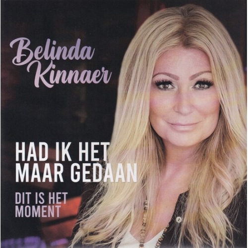 TV 23165 - Belinda Kinnaer - Had Ik Het Maar Gedaan / Dit Is Het Moment (Front)