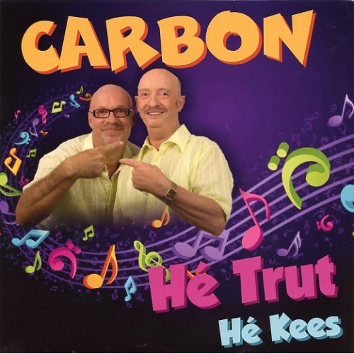 JRS-Music - TNT 21-0002 - Carbon – Hé Trut / Hé Kees (Front)