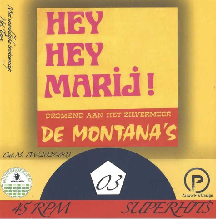 De Montana's – Hey Hey Marij / Dromend Aan Het Zilvermeer