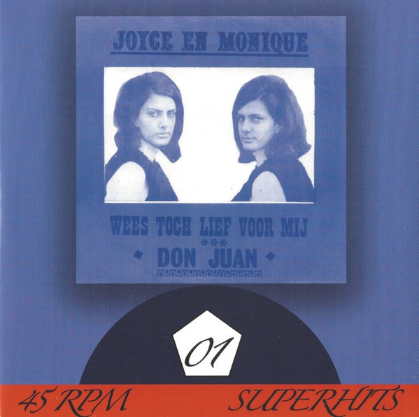 Joyce En Monique – Wees Toch Lief Voor Mij / Don Juan
