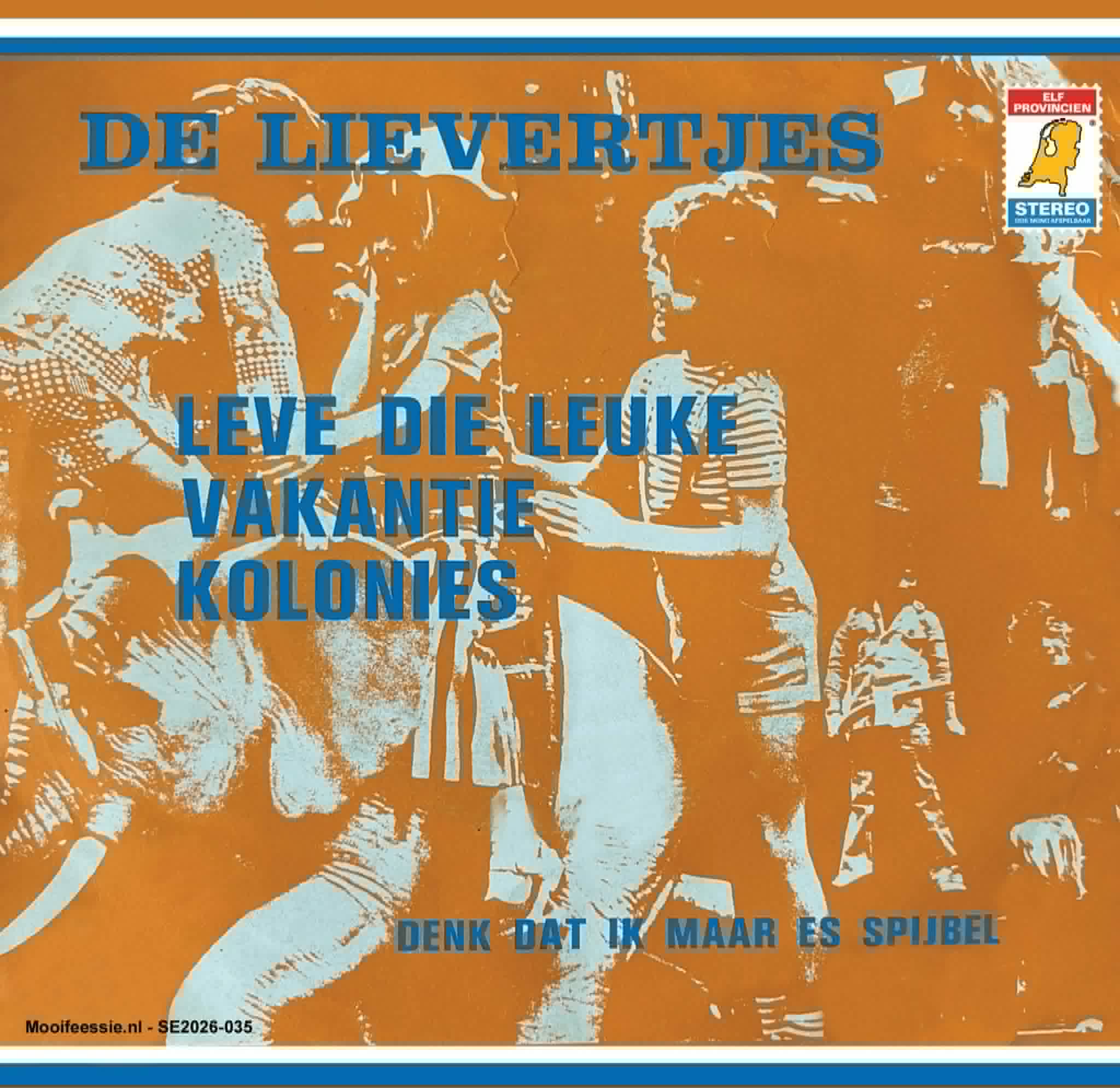 De Lievertjes – Leve Die Leuke Vakantie Colonies / Denk Dat Ik Maar Es Spijbel